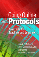 Going Online with Protocols: New Tools for Teaching and Learning