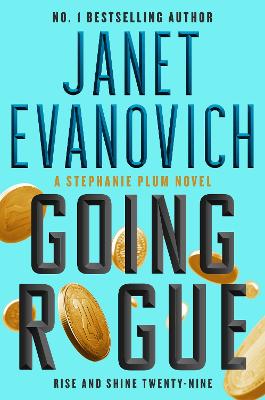 Going Rogue: Rise and Shine Twenty-Nine - Evanovich, Janet