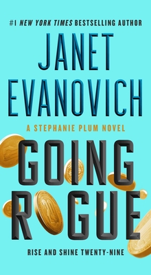 Going Rogue: Rise and Shine Twenty-Nine - Evanovich, Janet
