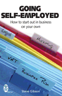 Going Self-employed: How to Start Out in Business on Your Own