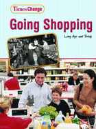 Going Shopping: Long Ago and Today