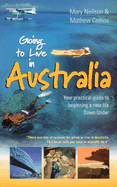 Going to Live in Australia - Neilson, Mary, and Collins, Mathew, and Mary Neilson