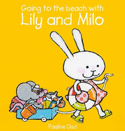 Going to the Beach with Lily and Milo