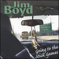 Going to the Stick Games - Jim Boyd