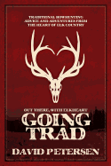 Going Trad: Out There, with Elkheart