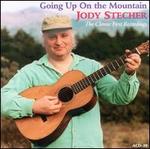 Going Up on the Mountain: The Classic First Recordings