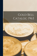 Gold Bell Catalog 1963