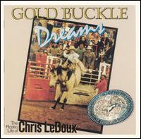 Gold Buckle Dreams - Chris LeDoux