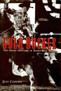 Gold Buckle: The Grand Obsession of Rodeo Bull Riders