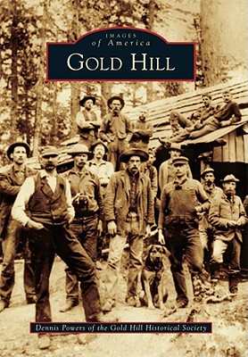 Gold Hill - Powers, Dennis