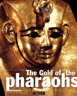 Gold of the Pharoahs - Stierlin, Henri, and Steilin, Henri