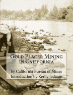 Gold Placer Mining in California