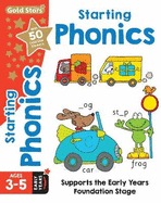 Gold Stars Starting Phonics Ages 3-5 Early Years: Supports the Early Years Foundation Stage