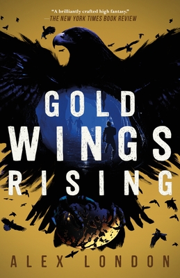 Gold Wings Rising - London, Alex