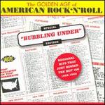 Golden Age of American Rock N Roll: Special Bubbling Under Edition