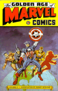 Golden Age of Marvel Volume 2 Tpb - Spillane, Mickey, and Kirby, Jack, and Everett, Bill, and Simon, Joe, and Lee, Stan