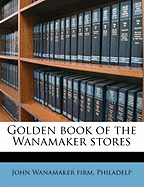 Golden Book of the Wanamaker Stores