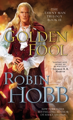 Golden Fool: The Tawny Man Trilogy Book 2 - Hobb, Robin