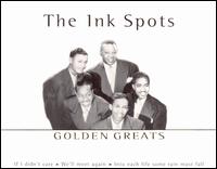 Golden Greats - The Ink Spots