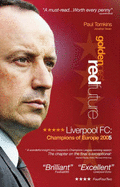 Golden Past, Red Future: Liverpool FC - Champions of Europe 2005