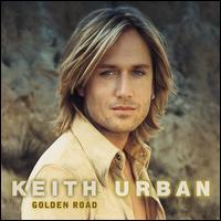 Golden Road - Keith Urban