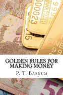 Golden Rules for Making Money