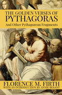 Golden Verses of Pythagoras: And Other Pythagorean Fragments