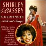 Goldfinger: 20 Great Songs - Shirley Bassey