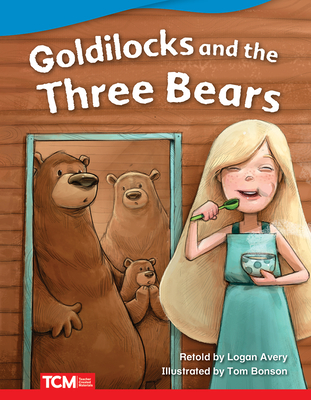 Goldilocks and the Three Bears - Avery, Logan