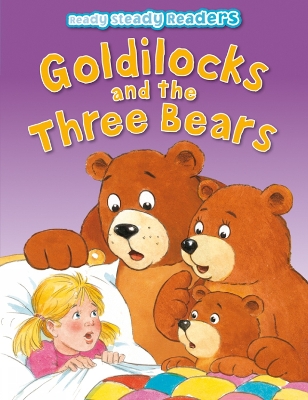 Goldilocks and the Three Bears - Giles, Sophie (Retold by)