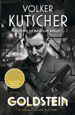 Goldstein: A Gereon Rath Mystery - Kutscher, Volker, and Sellar, Niall (Translated by)
