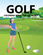 Golf Coloring Book For Toddlers