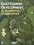 Golf Course Development in Residential Communities