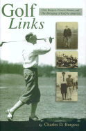 Golf Links: Chay Burgess, Francis Quimet and the Bringing of Golf to America