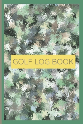 Golf Log Book: A notebook to keep Golf Scores in one place-This book for INDIVIDUAL golfer to record scores for 100 different games AND has place to write information about favorite golf courses. Book#1 Green Camo - Price, Amy