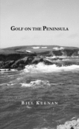 Golf on the Peninsula - Keenan, Bill