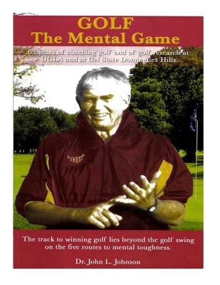 Golf--The Mental Game - Johnson, John