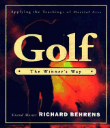 Golf: The Winner's Way - Behrens, Richard, and Behrens