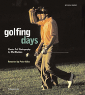 Golfing Days: Classic Golf Photography