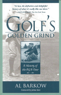Golf's Golden Grind: A History of the PGA Tour