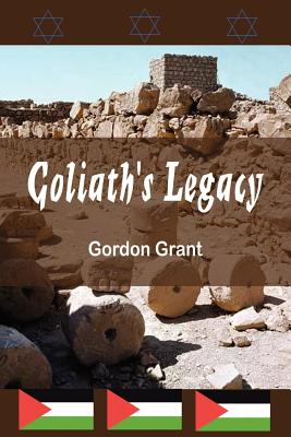 Goliath's Legacy - Grant, Gordon