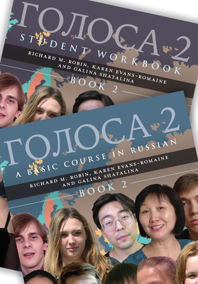 Golosa: Textbook and Student Workbook: A Basic Course in Russian, Book Two - Robin, Richard M, and Evans-Romaine, Karen, and Shatalina, Galina