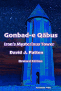 Gonbad-e Qbus: Iran's Mysterious Tower