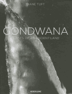 Gondwana - Images of an Ancient Land
