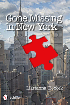 Gone Missing in New York - Boncek, Marianna