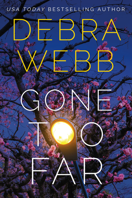 Gone Too Far - Webb, Debra