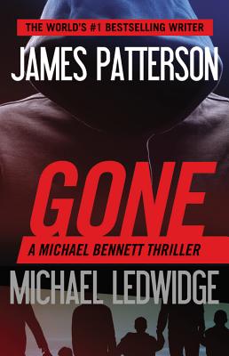 Gone - Patterson, James, and Ledwidge, Michael