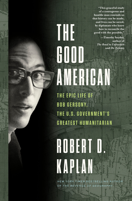 Good American - Kaplan, Robert D.