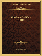 Good and Bad Cats (1911)