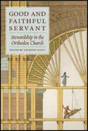 Good and Faithful Servant: Stewardship in the Orthodox Church